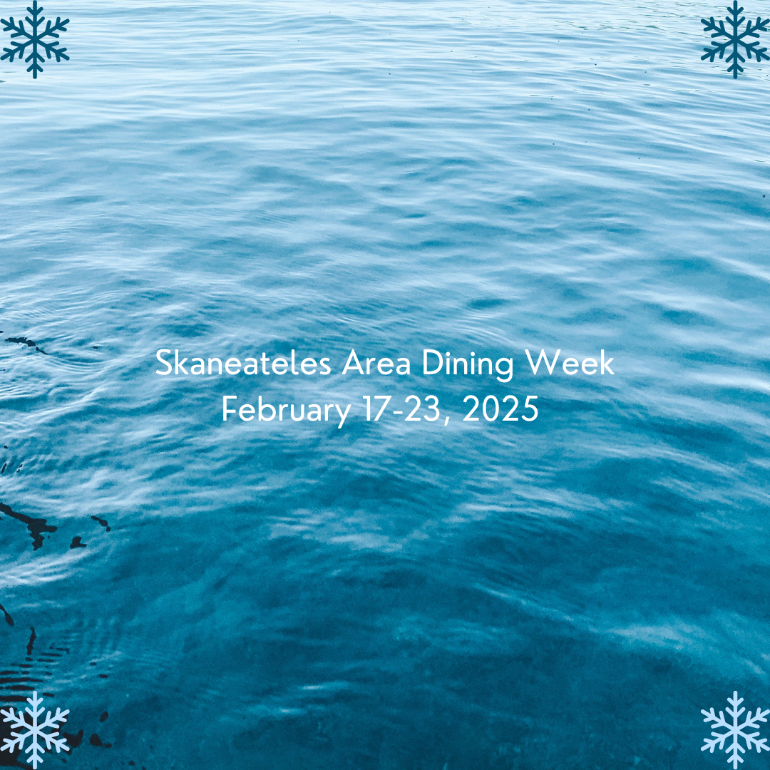 Lake water with text on it staying Skaneateles Area Dining Week, February 17-23, 2025